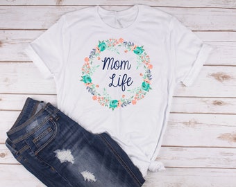 Mom Life Shirt // Mom Shirt // Gift for Mom // Mom Life Is The Best Life