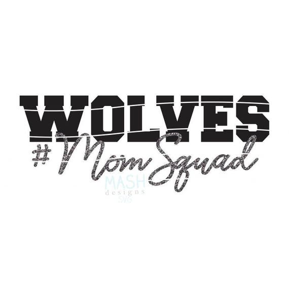 Download Wolves Mom Squad svg wolves football mom svg momsquad svg