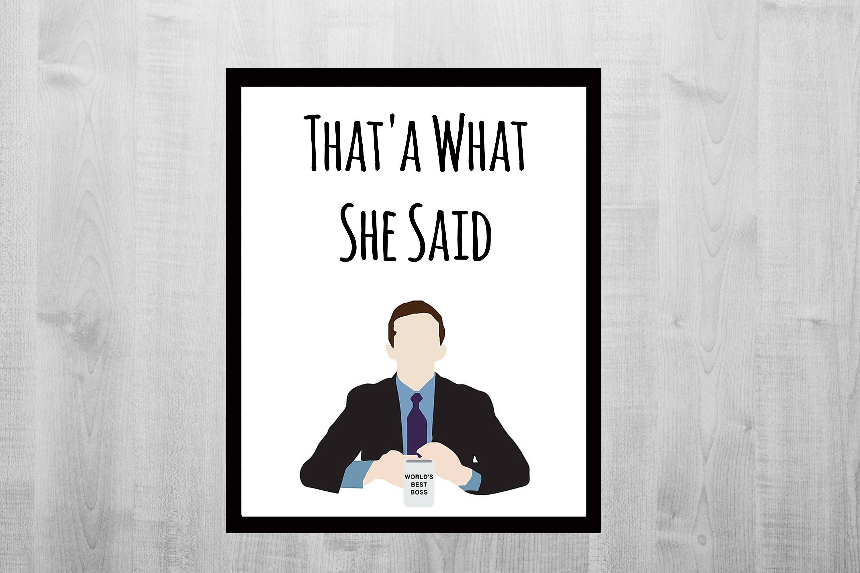 Michael Scott The Office That's What She Said Quote