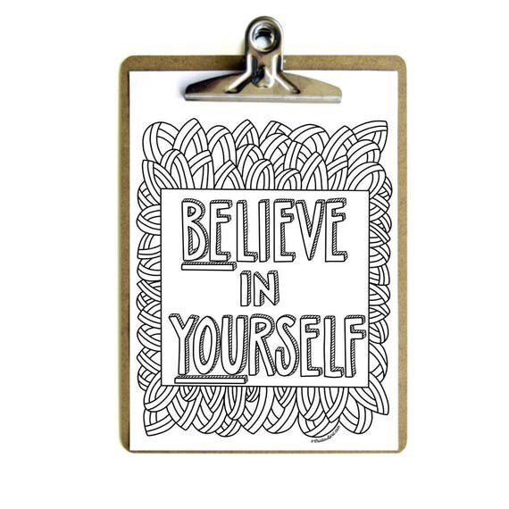 Believe In Yourself Coloring Page/ Printable Adult Coloring