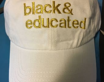 Black and Educated dad hat