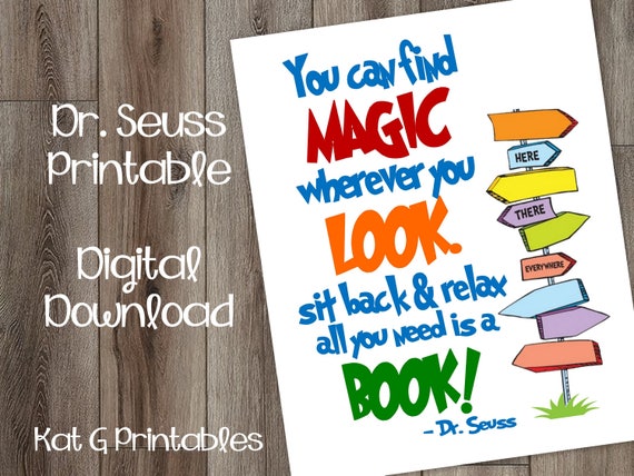 Dr. Seuss Printable You can find magic wherever you look. Sit