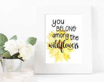 You Belong Among The Wildflowers Print, Nursery Print, Digital Print, Watercolor Print, Girl's Nursery Decor, Wall Print