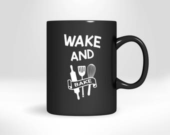 Wake And Bake Baking Mug, Funny Coffee Cup, Gift For Mom, Wife, Dad Or Husband, Novelty Drinkware