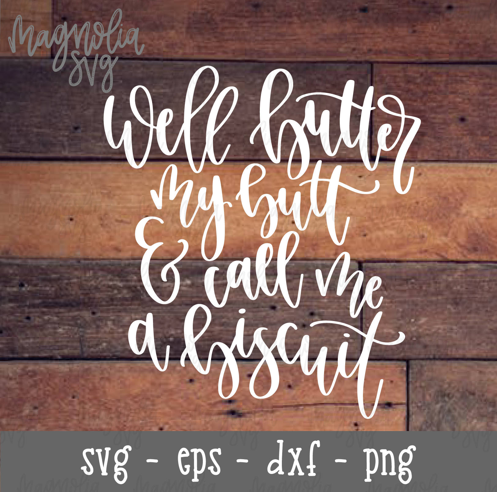 Download Farmhouse svg, Flour Sack towel svg, Butter My Butt and ...