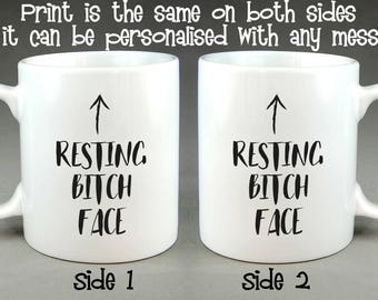 Resting Bitch Face Mug - Birthday Gift Personalised