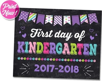 First Day of Kindergarten Sign INSTANT DOWNLOAD, 2017 First Day of Kindergarten PRINTABLE Chalkboard Back to School Sign 1st Girl Photo Prop