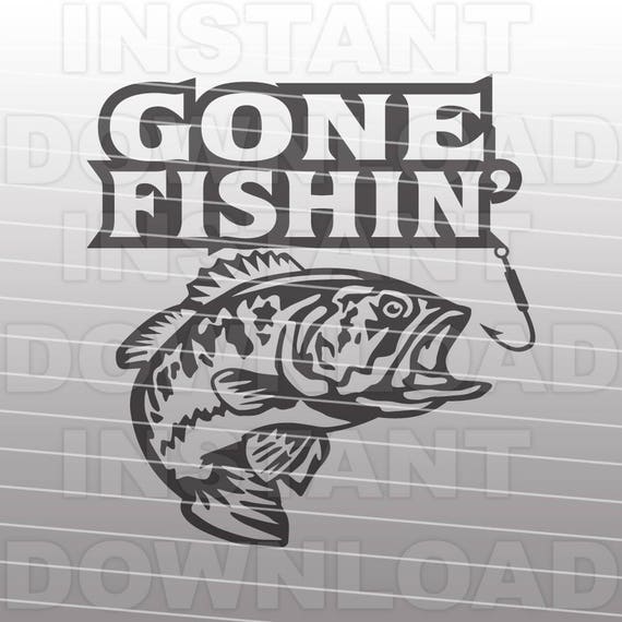 Gone Fishin SVG File,Bass Fishing SVG File,Fisherman SVG File,Bass svg ...