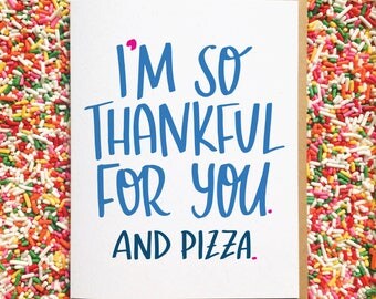 Pizza Card. Funny Card. Card for Best Friend. Hand Lettered Card. Colorful Greeting Card. Food Card. Funny Birthday Card. Thank You Note
