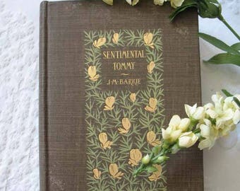 Vintage Book Sentimental Tommy 1896 Decorative Artwork Cover Margaret Armstrong J. M. Barrie Peter Pan Library Decor WhenRosesBloom
