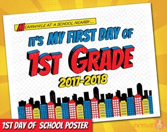 Superhero 1st Day of 1st Grade Sign 2017-18 | INSTANT DOWNLOAD First Day of School Sign | 1st First Day of Prechool Printable Sign Pre-K