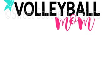 Volleyball mom SVG DXF PDF instant download design for cricut or silhouette