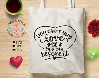 pets svg, dog svg, cat svg, rescue svg, you cant buy love svg cutting file, svg files, pet svg, stencil design, decal design, t-shirt design