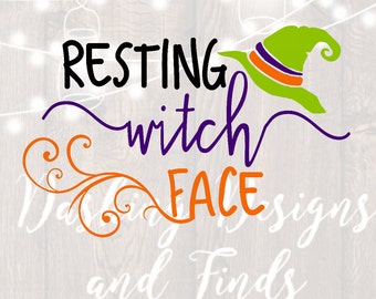 DIGITAL DOWNLOAD halloween svg - resting witch face - witch svg - halloween shirt - fall svg - png files - wine glass decal - yeti decal