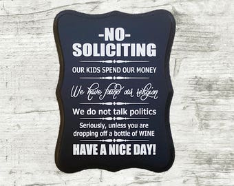 No Soliciting Sign unless you are dropping off a bottle of wine - funny no soliciting sign - humorous no solicitation sign
