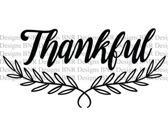 Thankful SVG Cut File, DXF Cut File, Digital File, Cricut File, Silhouette File, Laurel svg, Wreath svg, Thanksgiving svg