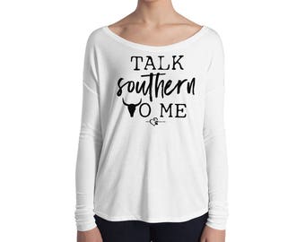 talk southern to me shirt