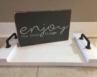 Enjoy the little things wood Sign