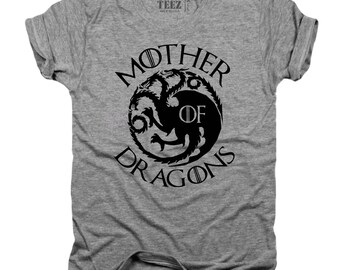 Khaleesi, mother of dragons, GOT, T-shirt, Muscle, Unisex, V-Neck, Racerback, Hoodie, Baseball, Onesie, Infant Tee, Youth Tee T098