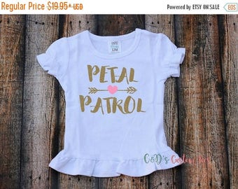 ON SALE Petal Patrol Shirt - Girls Wedding Shirt - Girls Flower Girl Shirt - Wedding Gift - Flower Girl - Petal Patrol Shirt - Flower Girl O