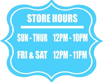 Store Hours one piece two colors Decal different sizes and colors