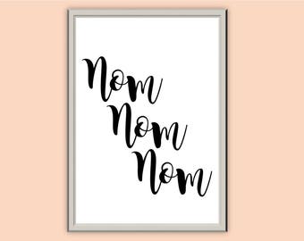 Nom Nom Nom // Typography Print // Home Decor // Wall Art // A5 A4 A3