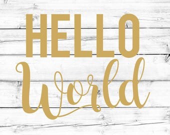 Hello World SVG - PNG, Brand Sparkling New Svg, Newborn Svg, I'm New Svg, New Baby Svg, Baby Svg, Cricut Svg, Cut File, Cricut