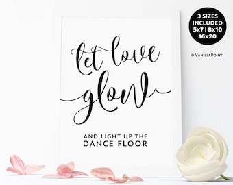 Let Love Glow Sign, Wedding Glow Stick Sign, Glow Stick Send Off, Wedding Glow Sticks Light Up The Dance Floor Rustic Wedding Sign Printable