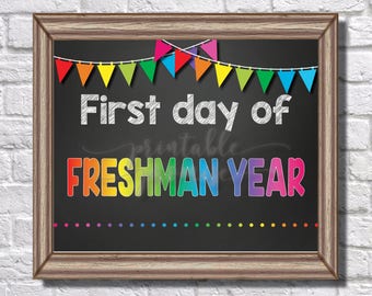 First Day Of Freshman Year Free Printable