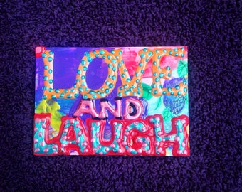 Love and Laugh