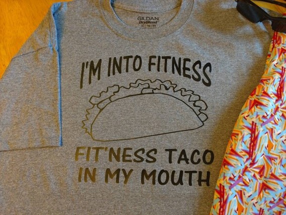 fitness this taco in my mouth