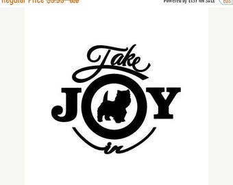 BACK to SCHOOL SALE Take Joy In Dog Cairn Terrier Decal