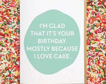 Funny Birthday Card. Cake Card. Best Friend Birthday Card. Husband Birthday. Wife Birthday. Boyfriend Birthday. Girlfriend Birthday