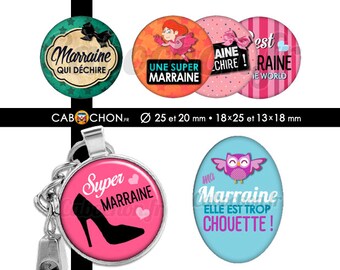 Ma Marraine • 60 Images RONDES 25 20 mm OVALES 18x25 13x18 mm super déchire chouette trop mega best world je t'aime monde escarpin talons