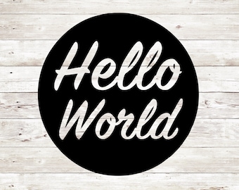 Hello World SVG, Hello World PNG, Hello World Cut File, Hello Cut File, Hello PNG, Silhouette Cameo, Silhouette Cameo, Svg Sale