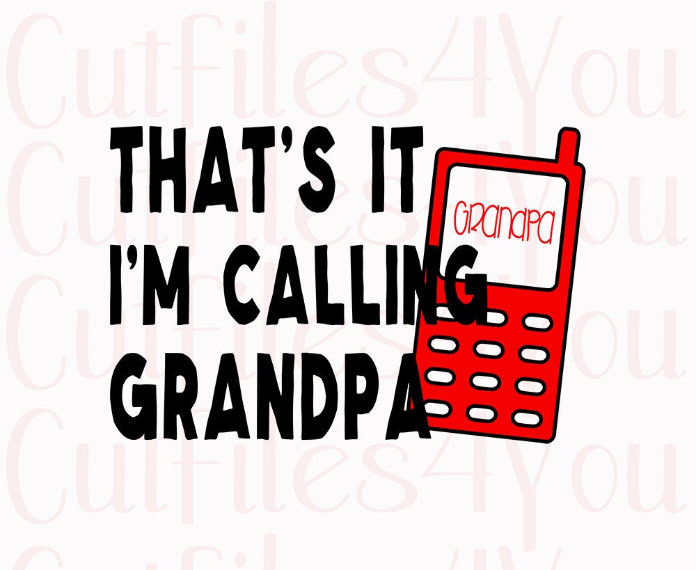 Download Calling Grandpa svg Grandpa SVG Grandpa design Baby shirt