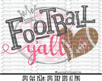 Football SVG, Cut file, Football yall svg file socuteappliques, SvG Sayings, football svg, football svg, fall svg, football sister svg