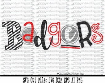Badgers SVG, Cut file, Cheer svg, School spirit, socuteappliques, SvG Sayings, football svg, football sister svg, football mom svg