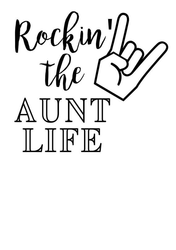 Download Rockin the aunt life SVG File Quote Cut File Silhouette