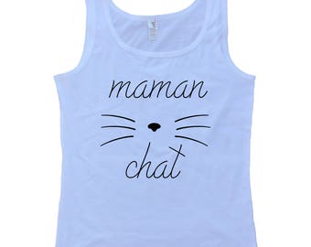 Maman Chat Camisole Pour Femme - T-Shirt En Francais - French Shirt - Cat Mom Tank Top - Womens Tank Top - Womens Clothing - White Top