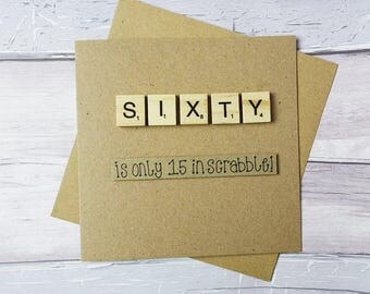 60th birthday card, Sixtieth Scrabble card, Funny birthday card, Handmade Scrabble tile card, Happy Birthday card, Wooden alphabet tiles,