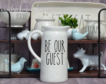 Rae Dunn Inspired Be Our Guest Vinyl Decal~Rae Dunn Decal~Kitchen and Home Decor~Farmhouse Decor~Rae Dunn Pitcher Decal~Rae Dunn Mug Decal