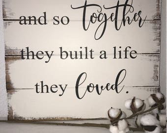 Free Free 285 And So Together They Built A Life They Loved Svg SVG PNG EPS DXF File