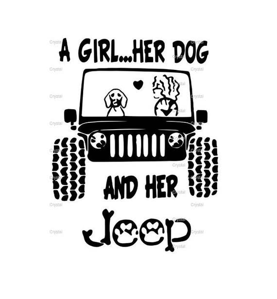 A Girl Her Dog And Her Jeep SVG File Ready To Use