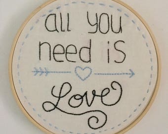 All You Need is Love, Embroidery Hoop Art
