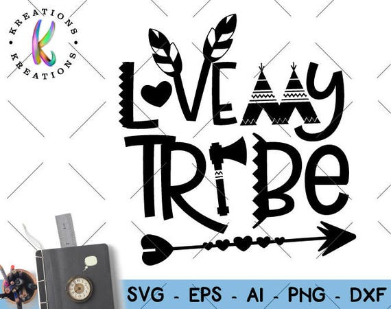 Download Love my tribe SVG tribal heart svg hand lettered svg cut
