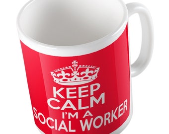 Keep Calm I'm a Social Worker mug