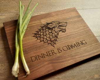 Game of Thrones Cutting Board, Engraved Cutting Board, GoT, House Stark, Dinner is Coming Cutting Board, Game of Thrones Gift, Present