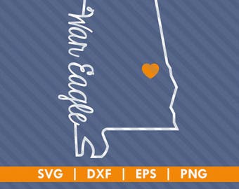 Auburn Tigers War Eagle Alabama State Outline SVG DXF Silhouette Cameo Cricut Cut File