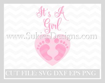 It's a girl SVG, DXF, PNG Files for Cricut and Silhouette cutting Girl Svg Files, Princess svg files,Baby svg, baby announcement svg